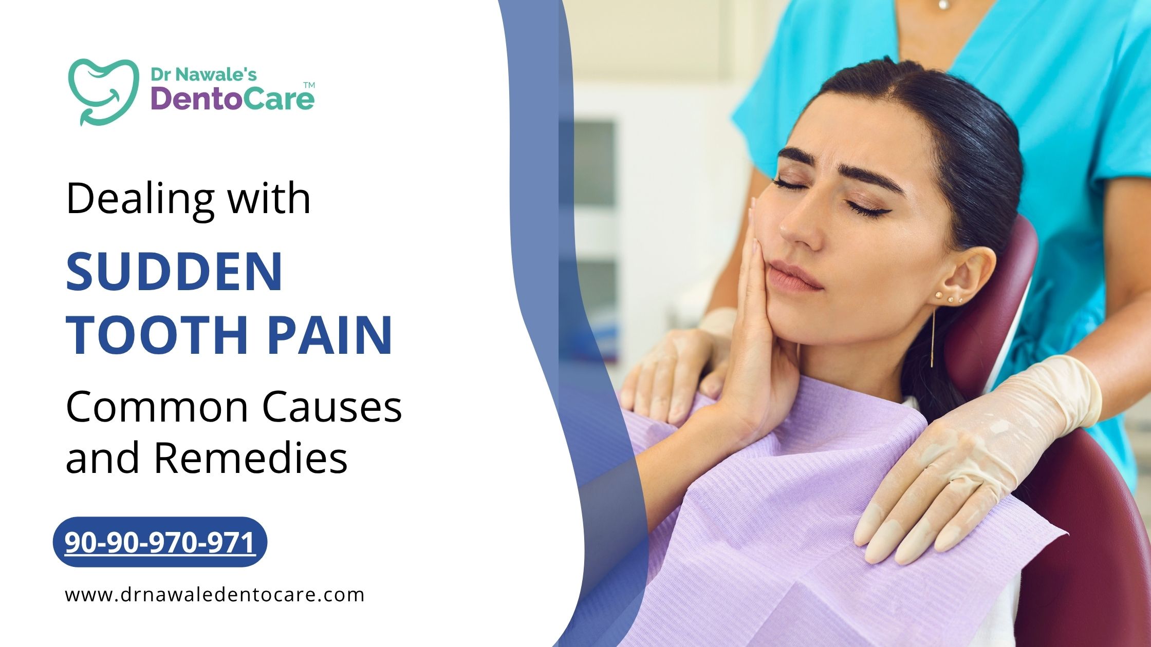 Dealing with Sudden Tooth Pain Common Causes and Remedies best dentist in aurangabad