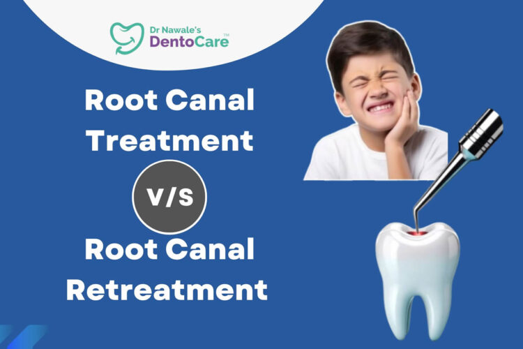 Root Canal Treatment vs Root Canal Retreatment. best dentist near me. best dentist in chh sambhajinagar