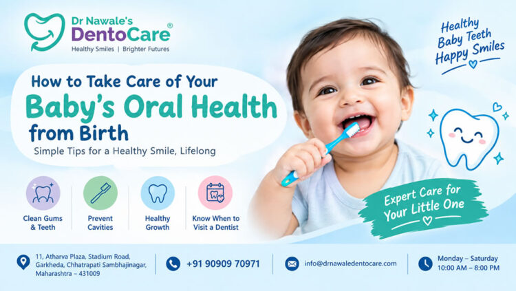 Infant oral care banner featuring a smiling baby brushing their teeth at Dr Nawale's DentoCare in Chhatrapati Sambhajinagar.